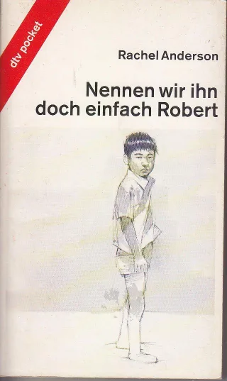 dtv pocket: nennen wir ihn doch einfach robert. mit einem nachwort von gretchen klotz