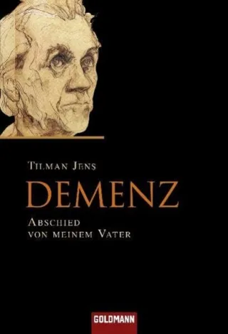 Demenz: Abschied von meinem Vater [Taschenbuch] [2010] Jens Tilman