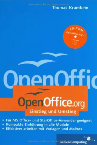 OpenOffice.org - Einstieg und Umstieg: Jetzt umsteigen: Mit Open Office 1.1 auf CD (Galileo Computing)