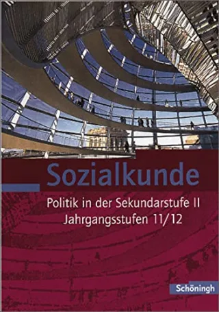 Sozialkunde: Teilband: Beinhaltet die Kapitel I bis VI des Gesamtbandes