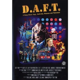 D.A.F.T.: A Story About Dogs Androids Firemen and Tomatoes