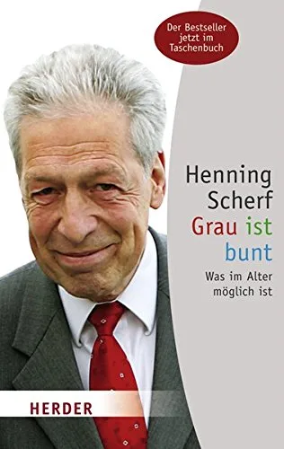 Grau ist bunt (HERDER spektrum)
