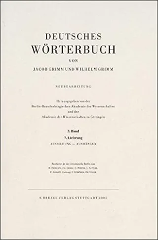 Deutsches Wörterbuch. Neubearbeitung: Band III: Lieferung 7 Ausbildung - Aushängen: BD III / LFG 7