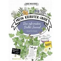 Mein Kräuter-Jahr - Das informative Bullet Journal - Monat für Monat / Diana Meier-Soriat