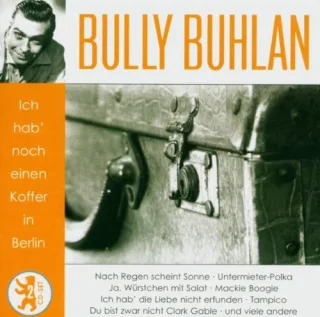 Bully Buhlan - Ich hab noch einen Koffer in Berlin [Audio CD] BuhlanBully Various