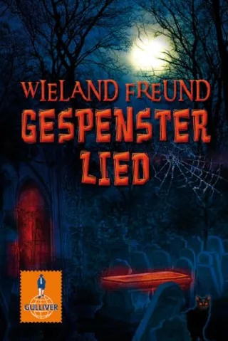 Gespensterlied: Roman (Gulliver)