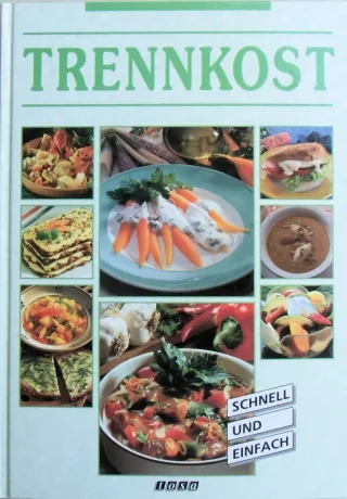 Das grosse Buch der Trennkost