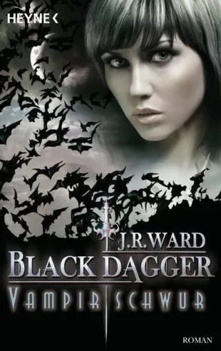 Vampirschwur: Black Dagger 17 - Roman [Taschenbuch] [2011] Ward J. R. Vierkant-Enßlin Corinna
