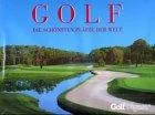 Golf Die schönsten Plätze der Welt