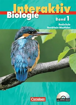Biologie interaktiv - Realschule Nordrhein-Westfalen - Bisherige Ausgabe: Band 1 - Schülerbuch mit DVD-ROM