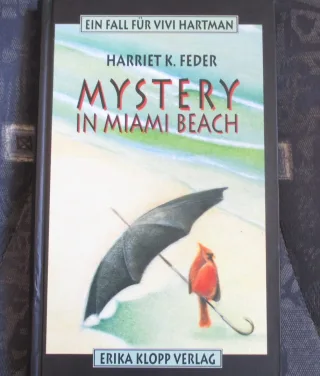 Mystery in Miami Beach : ein Fall für Vivi Hartman.