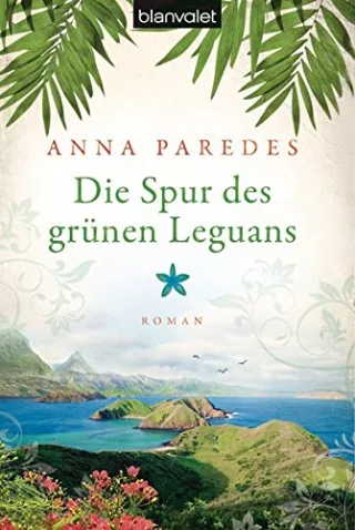 Die Spur des grünen Leguans: Roman (Costa-Rica-Saga Band 2)