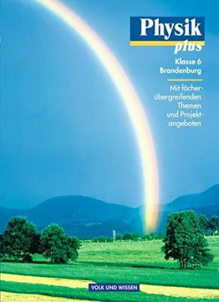 Physik plus - Brandenburg: 6. Schuljahr - Schülerbuch