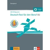 Mit Erfolg zum Deutsch-Test für den Beruf B2. Übungsbuch + online / Sarah Fleer, Regine Grosser, Margret Rodi, Buch mit Audios