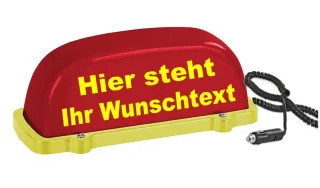 Dachaufsetzer Leuchtrot | Wunschtext individuell | optional Symbol | LED Blinklicht und Dauerlicht