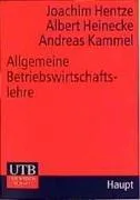 Allgemeine Betriebswirtschaftslehre: Aus Sicht des Managements (Uni-Taschenbücher M)