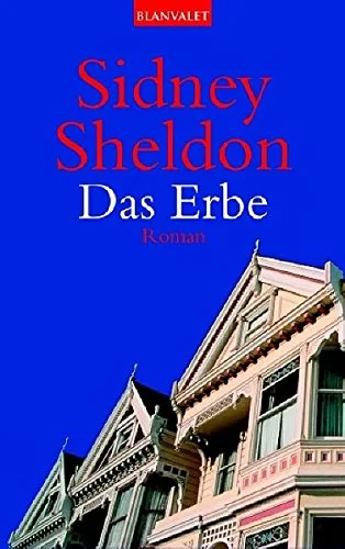 Das Erbe: Roman [Taschenbuch] [2004] Sheldon Sidney Beckmann Gerhard