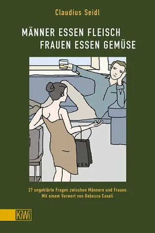 Männer essen Fleisch Frauen essen Gemüse