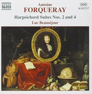 Harpsichord Suites Nos. 2 and 4 [Audio CD] BeauséjourLuc ForquerayAntoine