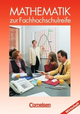 Mathematik - Fachhochschulreife - Wirtschaft - Bisherige Ausgabe: Mathematik zur Fachhochschulreife Kaufmännische-wirtschaftliche Richtung EURO Schülerbuch