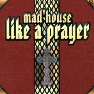 Like a Prayer
