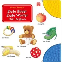 Erste Bilder - Erste Wörter: Mein Beißbuch / diverse