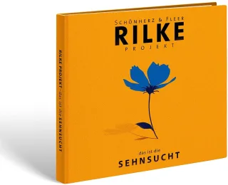 Rilke Projekt: das ist die Sehnsucht [Audio-CD]