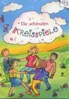 Die schönsten Kreisspiele Die Kleinen zum Sammeln 138