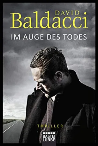 Im Auge des Todes: Thriller (Will Robie Band 3)