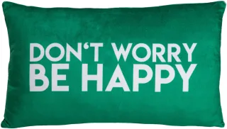 Kissen DON\'T WORRY BE HAPPY