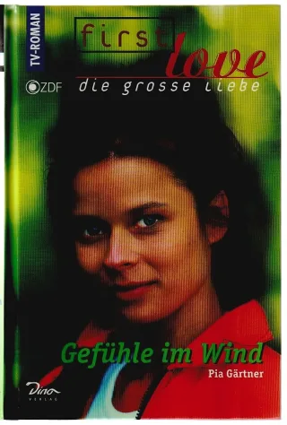 First Love die große Liebe Bd.1 Gefühle im Wind