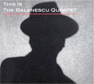This Is the Balanescu Quartet