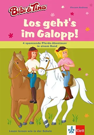 Bibi und Tina - Los geht's im Galopp!: 4 spannende Pferde-Abenteuer in einem Band. Leseanfänger ab 6 Jahren [Gebundene Ausgabe] [2014] Andreas Vincent