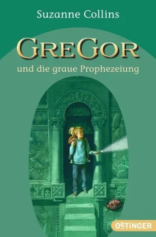 Gregor und die graue Prophezeiung: (Band 1)