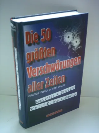 Die 50 größten Verschwörungen aller Zeiten