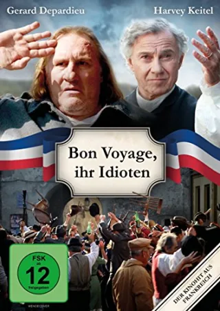 Bon Voyage Ihr Idioten!