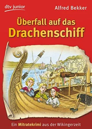 Überfall auf das Drachenschiff: Ein Mitratekrimi aus der Wikingerzeit (dtv junior)