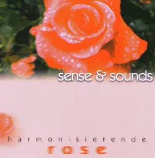 harmonisierende Rose -sense & Sounds - diverse Klassiktitel