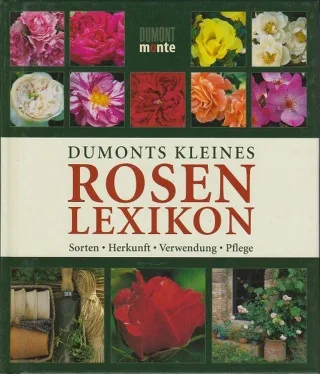 DuMonts kleines Rosenlexikon