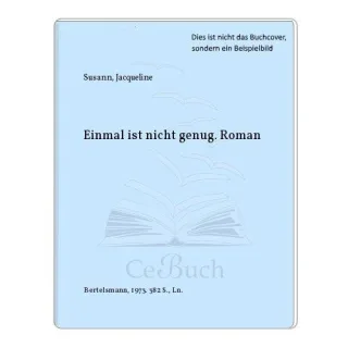 Einmal ist nicht genug : Roman.