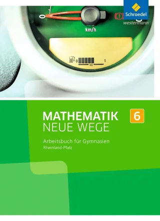Mathematik Neue Wege SI - Ausgabe 2016 für Rheinland-Pfalz: Arbeitsbuch 6