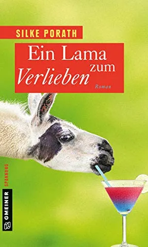 Ein Lama zum Verlieben: Roman (Frauenromane im GMEINER-Verlag)