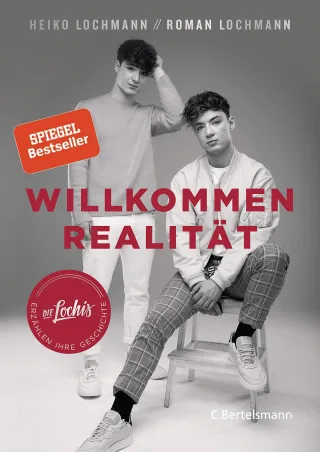 Willkommen Realität: Die Lochis erzählen ihre Geschichte