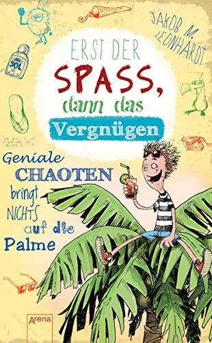 Erst der Spaß dann das Vergnügen: Geniale Chaoten bringt nichts auf die Palme