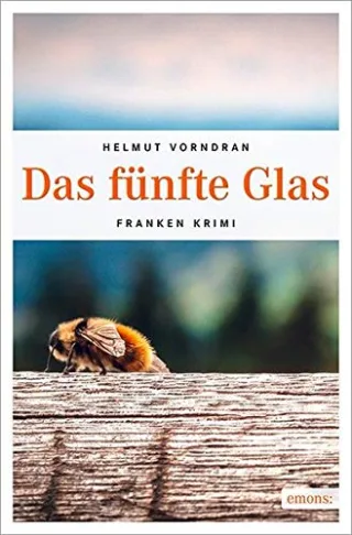 Das fünfte Glas (Franken Krimi)