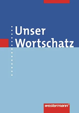 Unser Wortschatz - Allgemeine Ausgabe 2006: Wörterbuch [Gebundene Ausgabe] [2006] Melzer Helmut