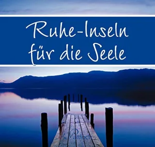 Ruhe-Inseln für die Seele