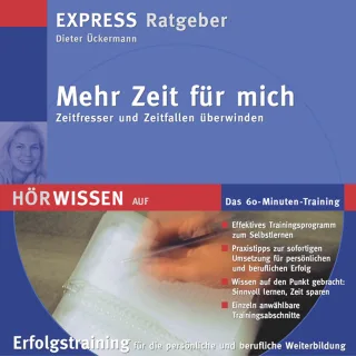 Mehr Zeit für mich - Zeitfresser und Zeitfallen überwinden