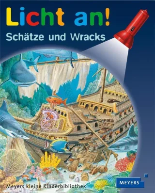 Meyer. Die kleine Kinderbibliothek - Licht an!: Licht an! Schätze und Wracks: Band 11 [Gebundene Ausgabe] [2007] Dellafosse Claude Fuhr Ute Sautai Raoul Nauora Salah