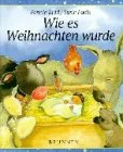 Wie es Weihnachten wurde